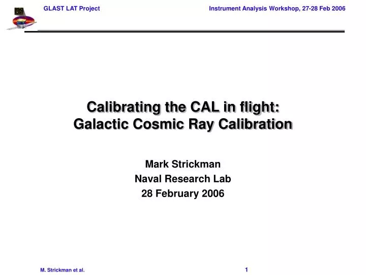 calibrating the cal in flight galactic cosmic ray calibration