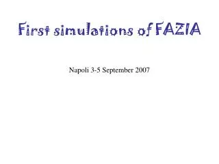 First simulations of FAZIA Napoli 3-5 September 2007