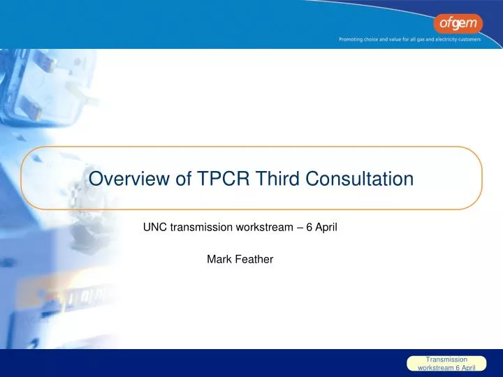 overview of tpcr third consultation