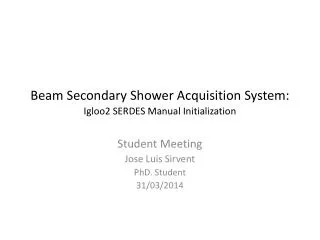 Beam Secondary Shower Acquisition System: Igloo2 SERDES Manual Initialization