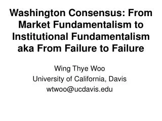 Wing Thye Woo University of California, Davis wtwoo@ucdavis