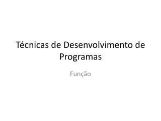 t cnicas de desenvolvimento de programas