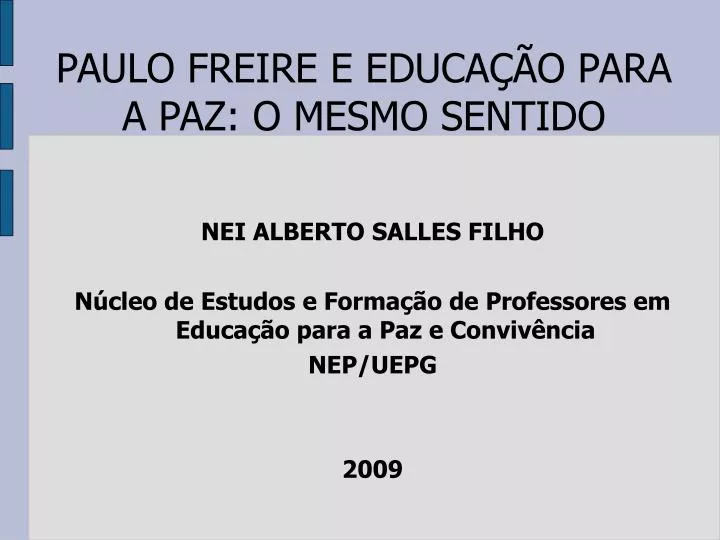 paulo freire e educa o para a paz o mesmo sentido