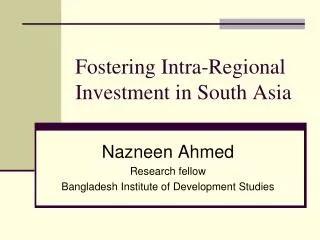 Fostering Intra-Regional Investment in South Asia