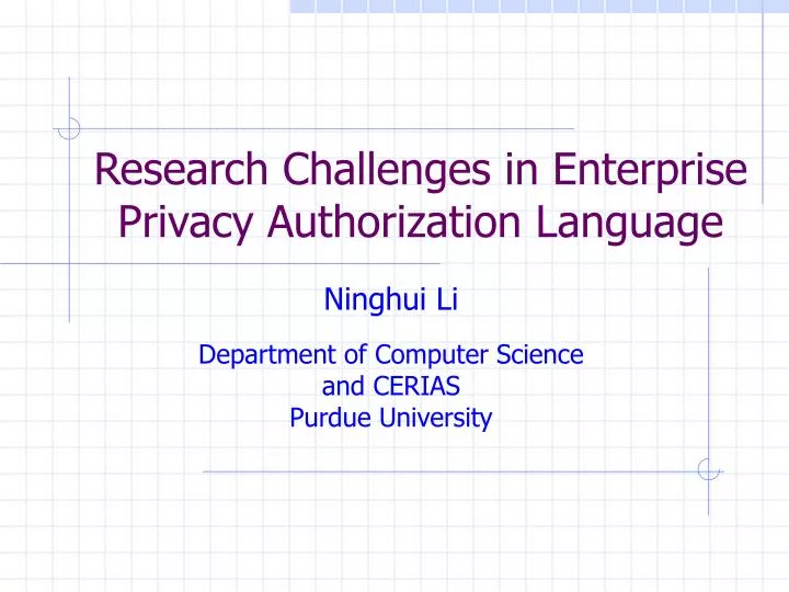 research challenges in enterprise privacy authorization language