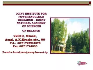 JOINT INSTITUTE FOR POWER&amp;NUCLEAR RESEARCH – SOSNY NATIONAL ACADEMY OF SCIENCES OF BELARUS