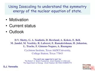Using Isoscaling to understand the symmetry energy of the nuclear equation of state.