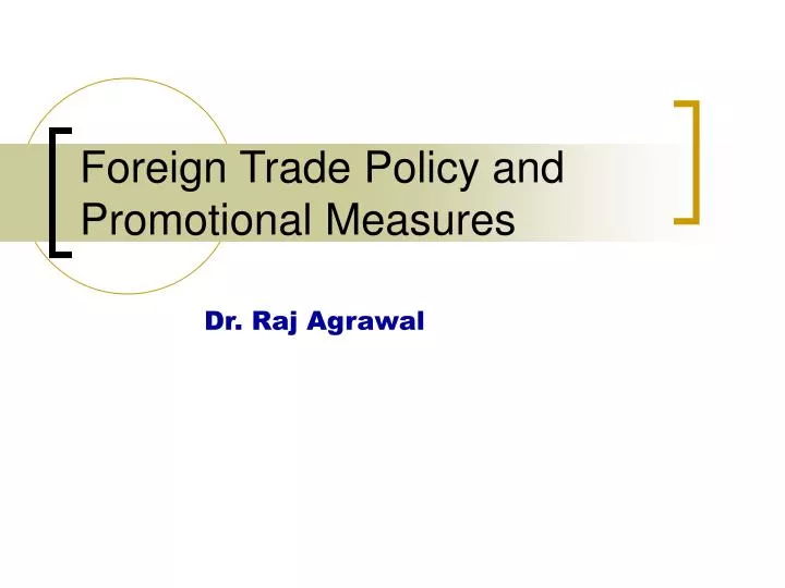 foreign trade policy and promotional measures