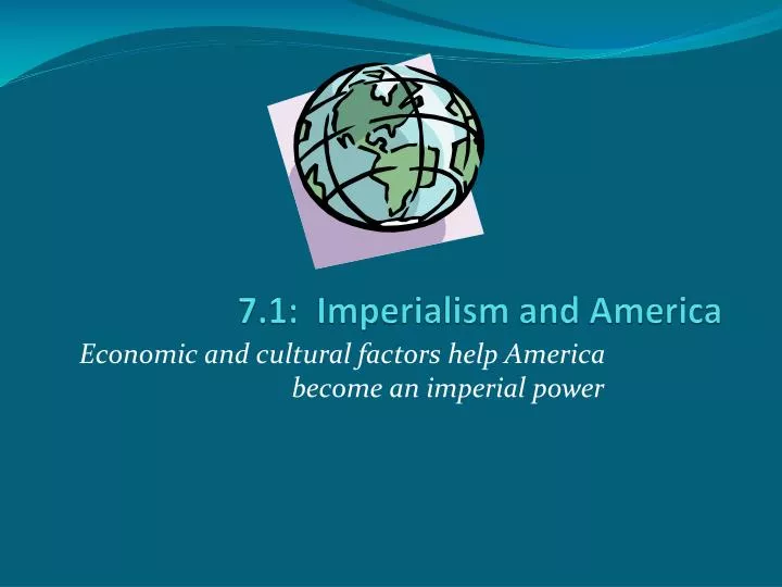 7 1 imperialism and america