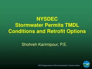 NYSDEC Stormwater Permits TMDL Conditions and Retrofit Options