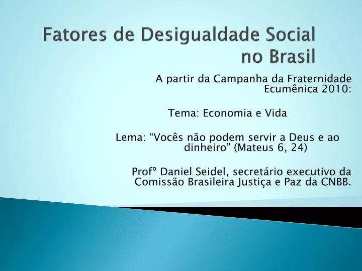fatores de desigualdade social no brasil