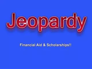 Financial Aid &amp; Scholarships!!