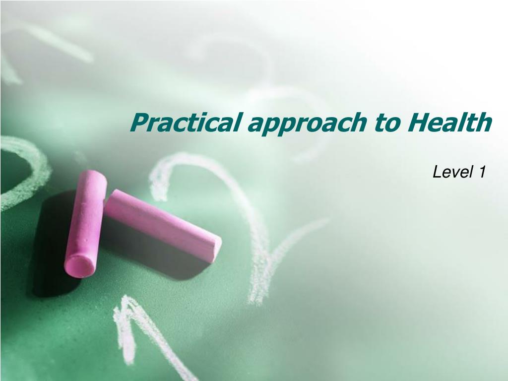Practical Medical Approach PPT - Practical approach to Health PowerPoint Presentation, free ...