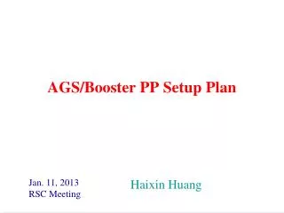 AGS/Booster PP Setup Plan