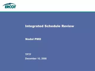 Integrated Schedule Review