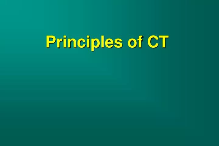 principles of ct