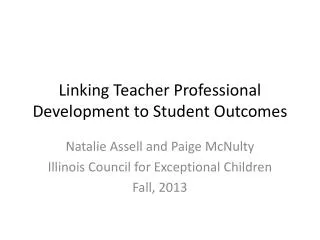 Linking Teacher Professional Development to Student Outcomes