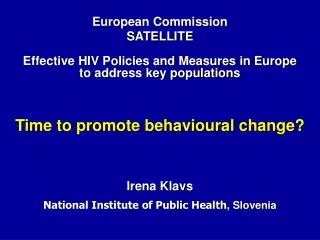 European Commission SATELLITE Effective HIV Policies and Measures in Europe