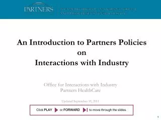 An Introduction to Partners Policies on Interactions with Industry