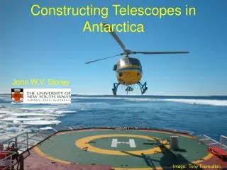 Constructing Telescopes in Antarctica