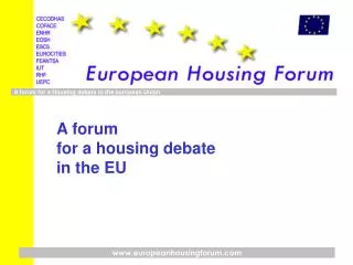 A forum for a housing debate in the EU