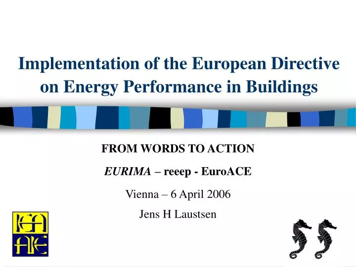 implementation of the european directive on energy performance in buildings