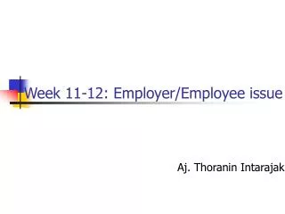 Week 11-12: Employer/Employee issue