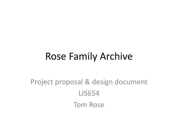 rose family archive