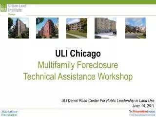 ULI Chicago Multifamily Foreclosure Technical Assistance Workshop