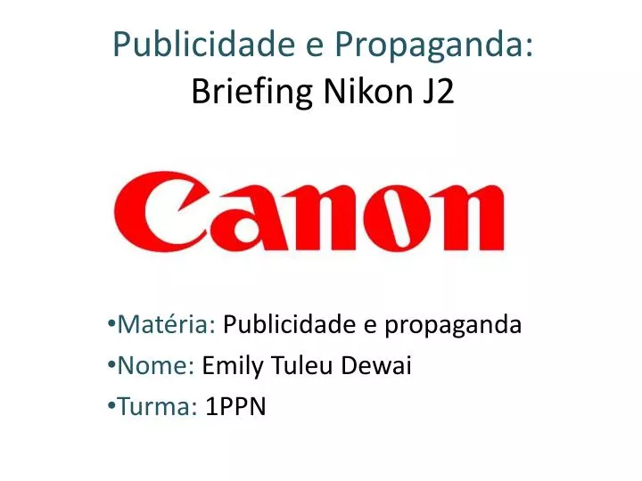 publicidade e propaganda briefing nikon j2