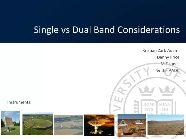 single vs dual band considerations