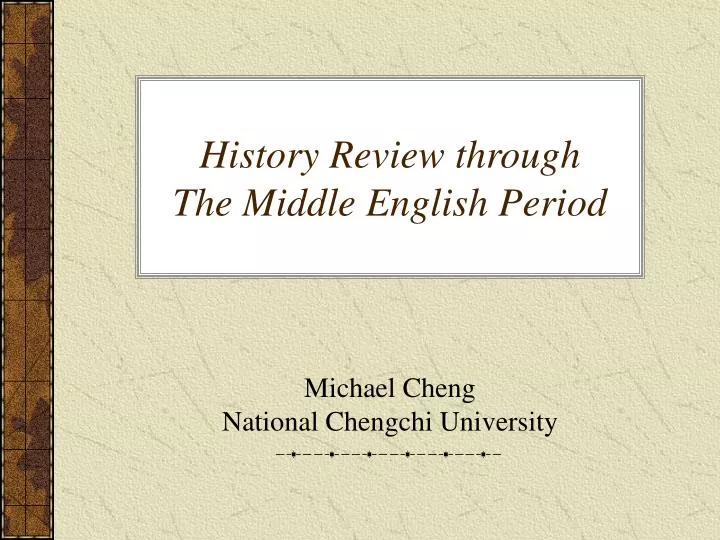 history review through the middle english period