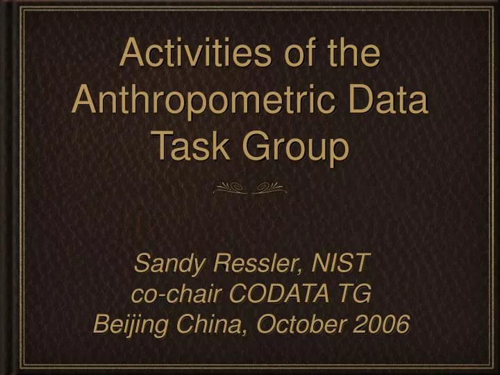 activities of the anthropometric data task group