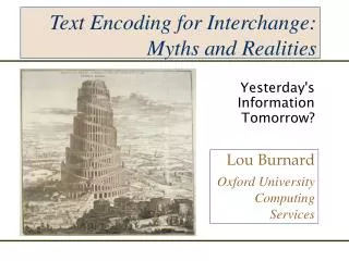 Text Encoding for Interchange: Myths and Realities