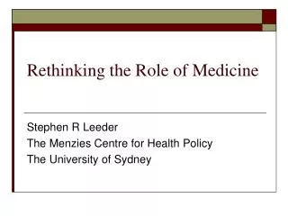 rethinking the role of medicine