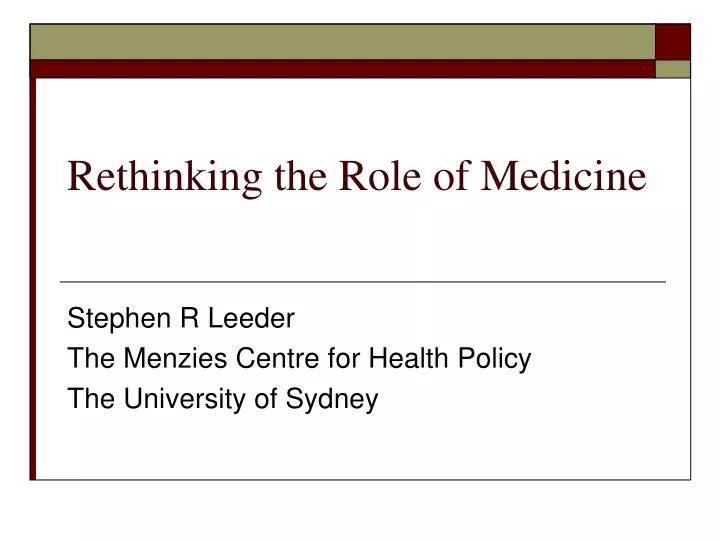 rethinking the role of medicine