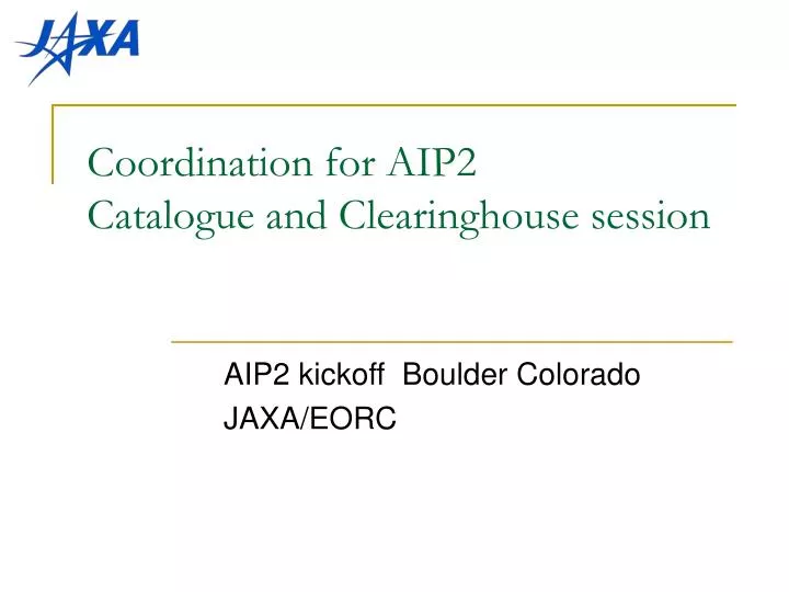 coordination for aip2 catalogue and clearinghouse session