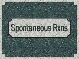 Spontaneous Rxns
