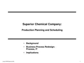 Superior Chemical Company: Production Planning and Scheduling