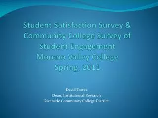 David Torres Dean, Institutional Research Riverside Community College District