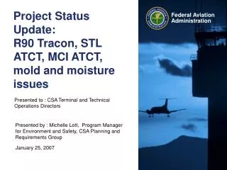 Project Status Update: R90 Tracon, STL ATCT, MCI ATCT, mold and moisture issues