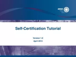 Self-Certification Tutorial