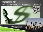 FINANCIAL AID First-Generation College Students - slide 1