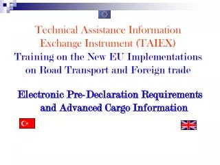 Electronic Pre-Declaration Requirements and Advanced Cargo Information