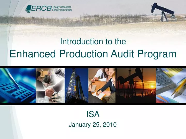 introduction to the enhanced production audit program
