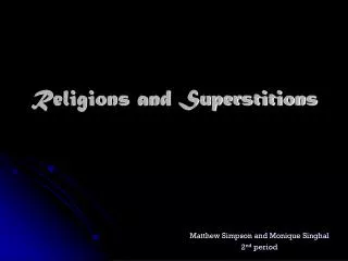 Religions and Superstitions
