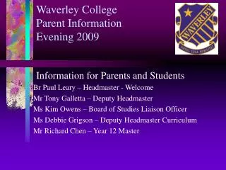 Waverley College Parent Information Evening 200 9