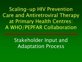Stakeholder Input and Adaptation Process