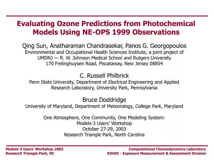 evaluating ozone predictions from photochemical models using ne ops 1999 observations