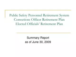 Summary Report as of June 30, 2009
